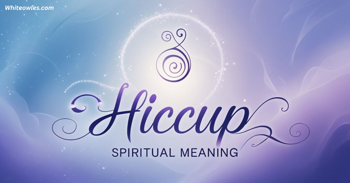 Hiccup Spiritual Meaning: Decoding the Universe’s Signals
